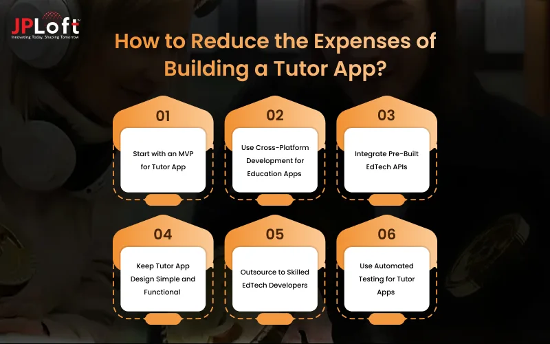 How to Reduce the Expenses of Building a Tutor App